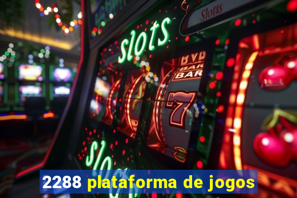 2288 plataforma de jogos